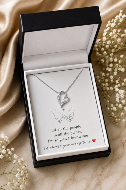 To My Soulmate – I'd Choose You Every Time Heart Pendant Necklace