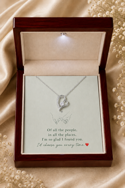 To My Soulmate – I'd Choose You Every Time Heart Pendant Necklace