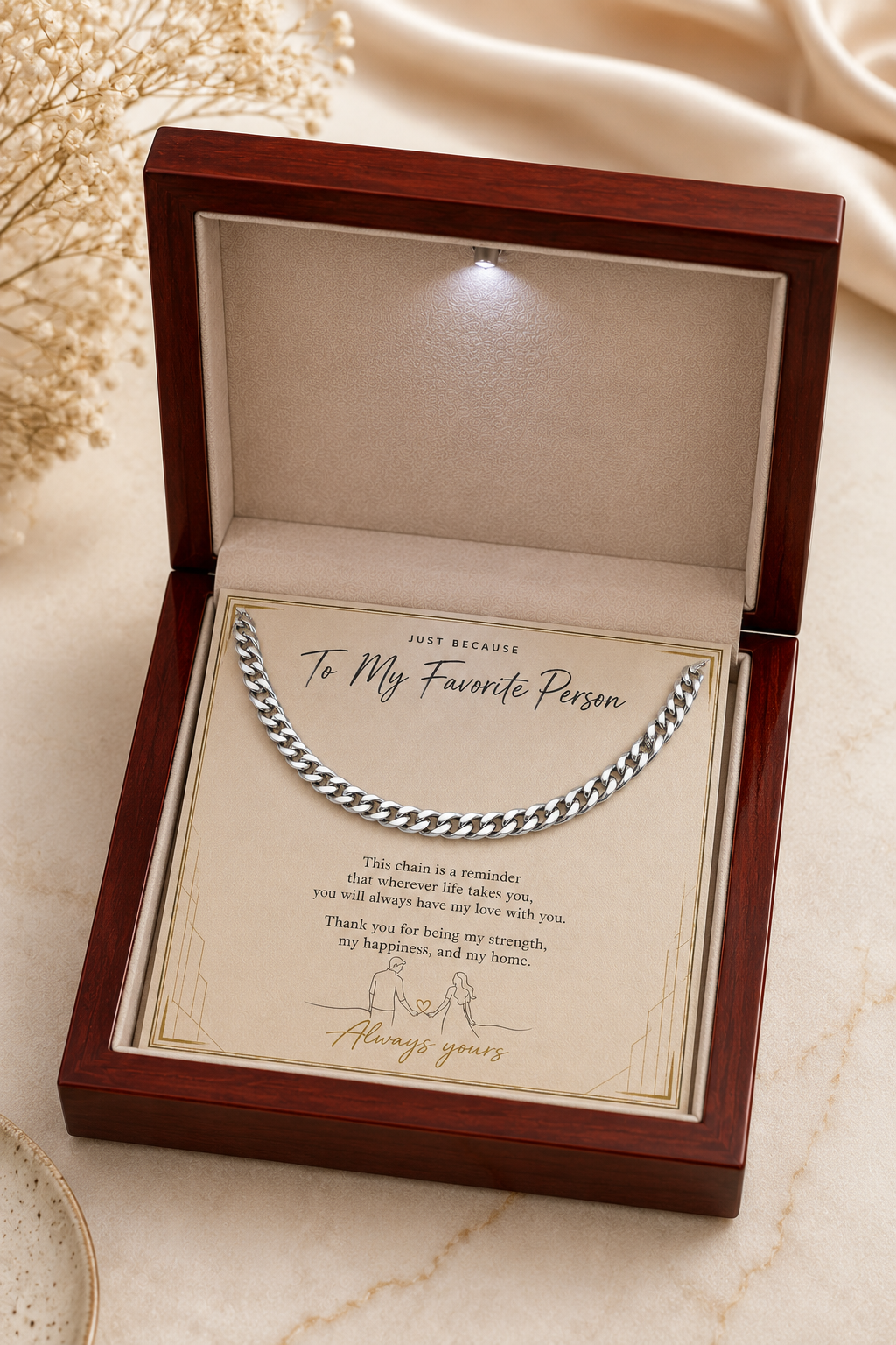 To My Favorite Person – Wherever Life Takes You, Carry My Love Curb Chain