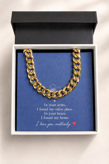 To My Boyfriend – In Your Heart I Found My Home Cuban Link
