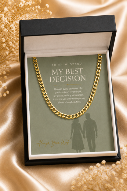 To My Husband – Choosing You Was My Best Decision Cuban Link Chain