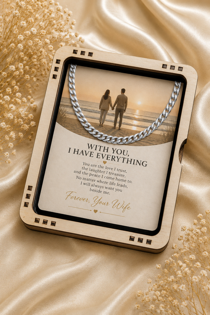 To My Husband – With You, I Have Everything Cuban Link Chain