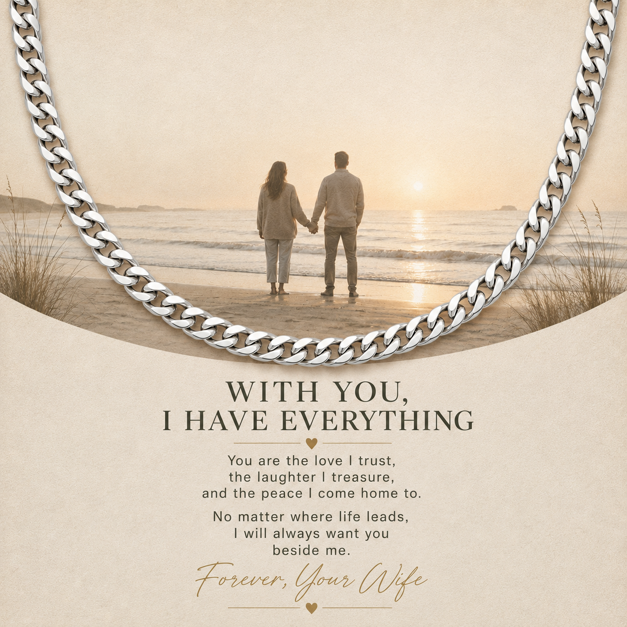 A silver-toned curb chain necklace is displayed over a warm beige background with a circular beach photo insert showing a couple holding hands at sunset. Below the necklace, the text reads, 'WITH YOU, I HAVE EVERYTHING' followed by a poem and 'Forever, Your Wife' in script.