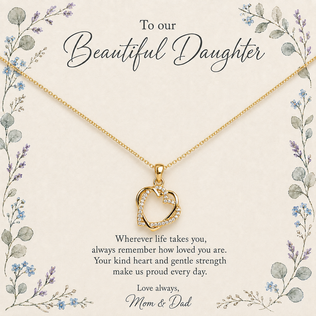 Heart pendant necklace displayed on To our Beautiful Daughter message card