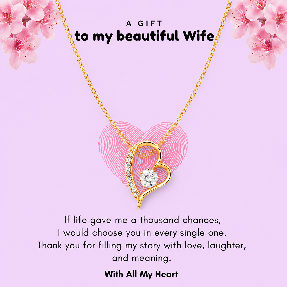 Meaningful jewelry gift for wife with romantic message and floral background design.