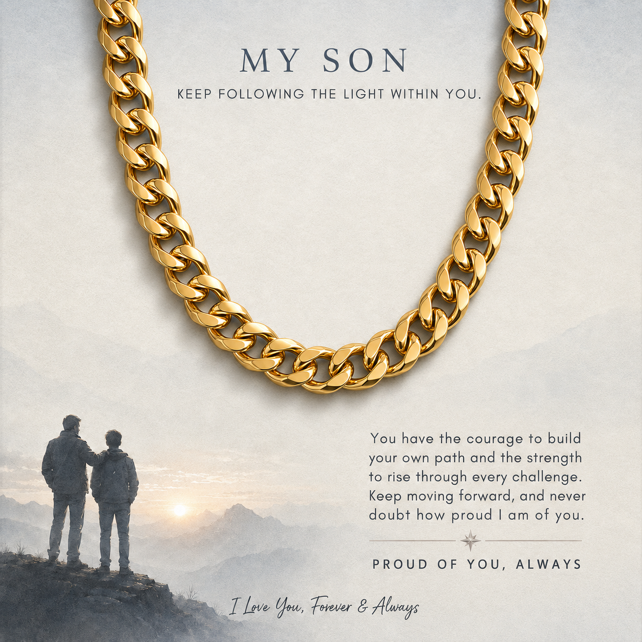A gold Cuban link chain necklace is displayed over a scenic background featuring two people standing on a mountain peak at sunrise. The image includes sentimental text reading 'MY SON' and a quote about following the light within you.